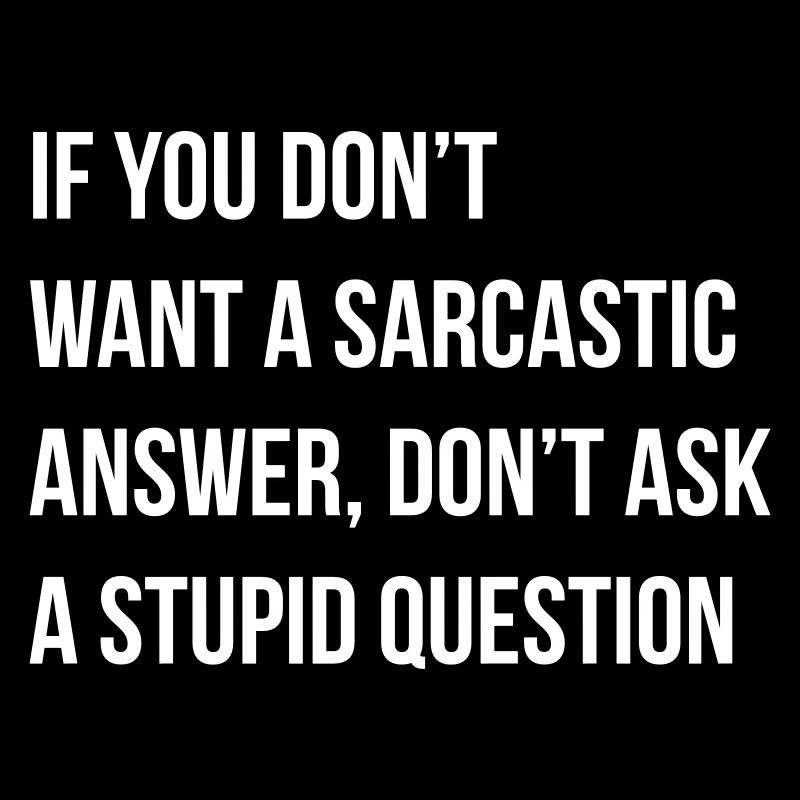 sarcastic comment