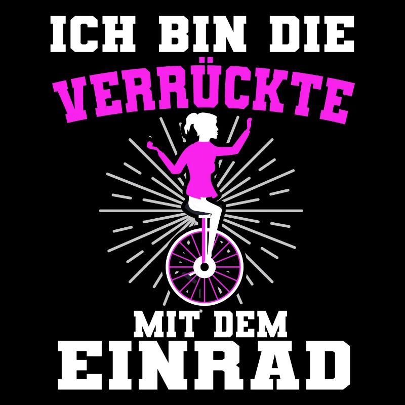 Lustiges Einrad Mädchen Einradfahren Spruch