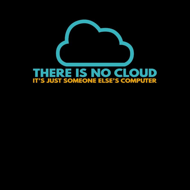 Il n’y a pas de Cloud, c’est juste celui de quelqu’un d’autre