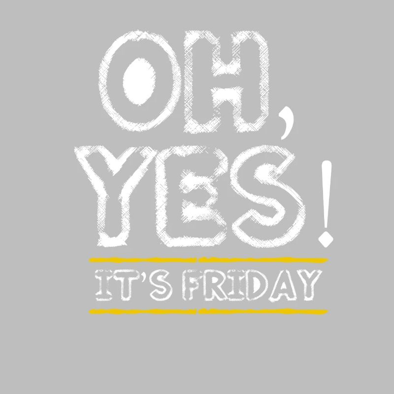 Friday - weekend - closing time