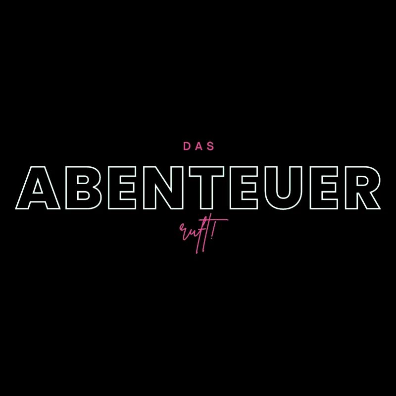 Das Abenteuer ruft