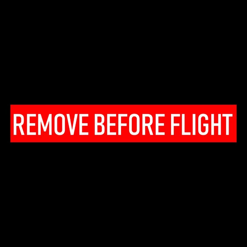 REMOVE BEFORE FLIGHT
