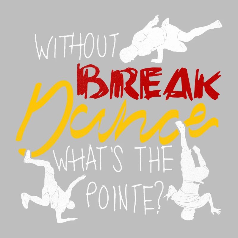 Breakdance breakdance breakdancer BBoy
