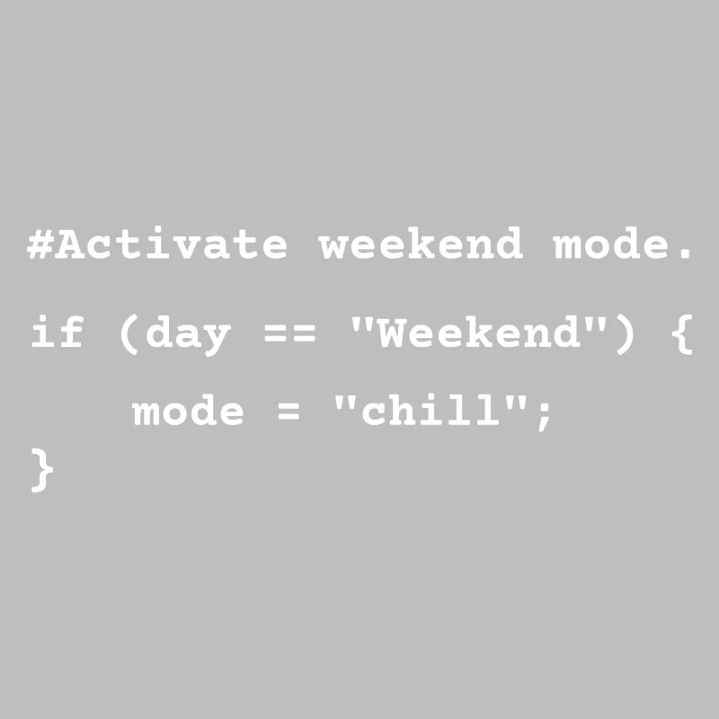 Mode week-end activé - T-shirt de codage amusant