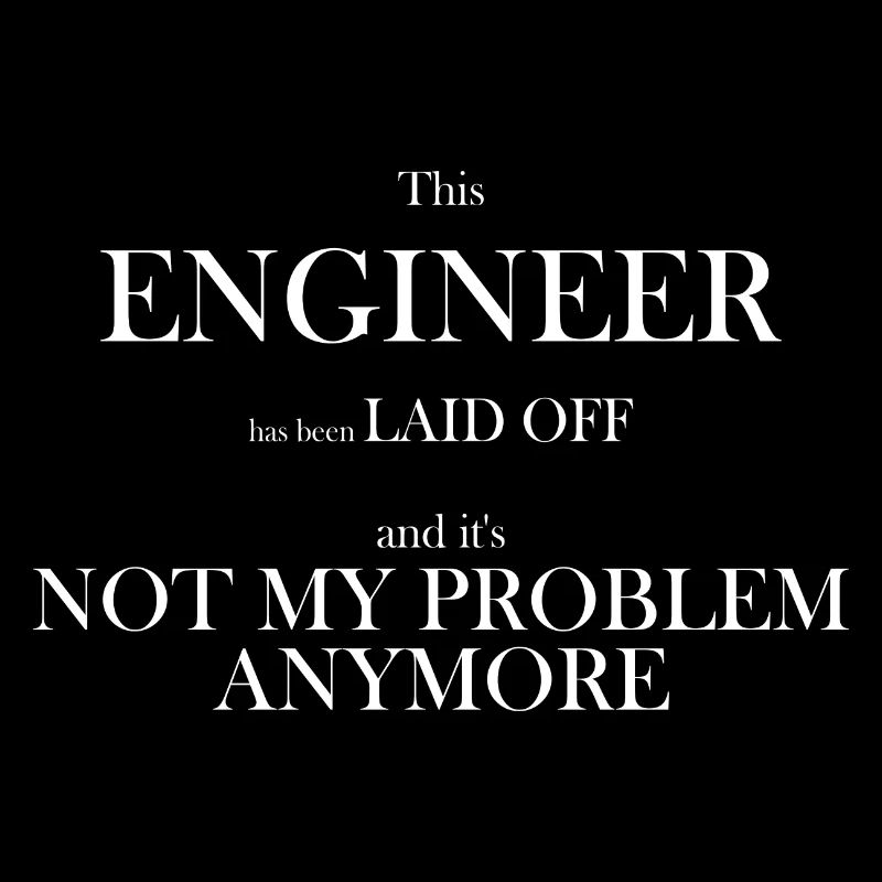 Laid off No-Problem