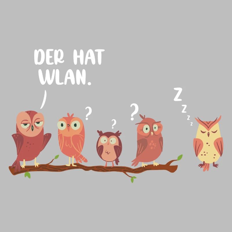 Der hat WLAN Eule Uhu lustiger Spruch Eulen Uhus