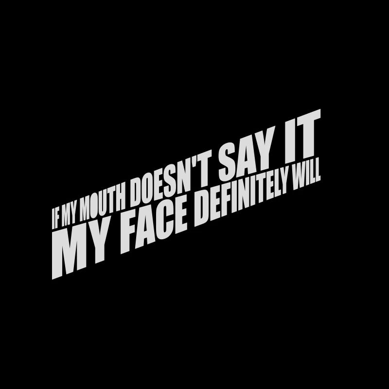 my face definitely will