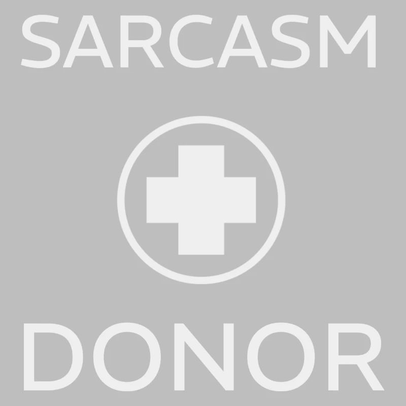 SARCASM DONOR