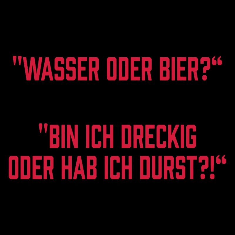 Wasser oder Bier?