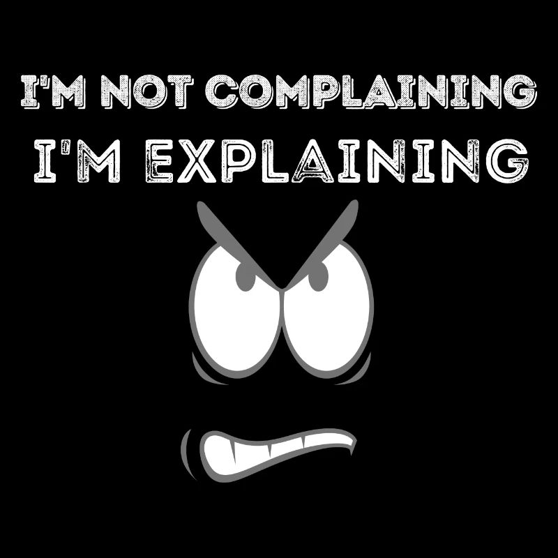 Not Complaining Explaining Graphic Tee