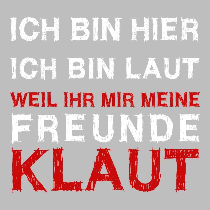 Ich bin hier - ich bin laut