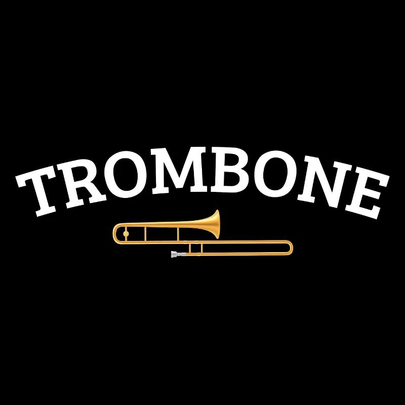 Trombone trombone trombone trombone don trombones