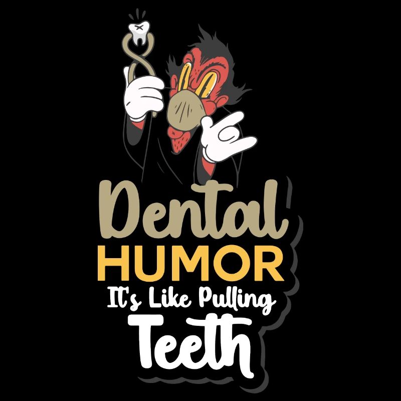 Dental Humor It'S Like Pulling Teeth