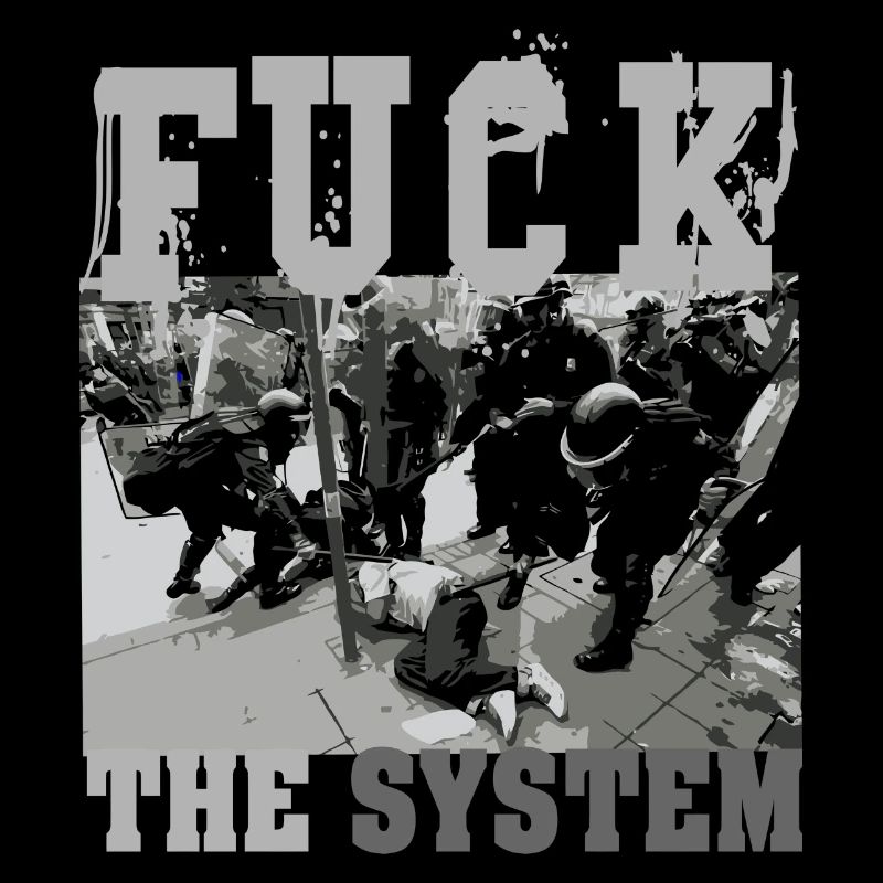 Fuck the System