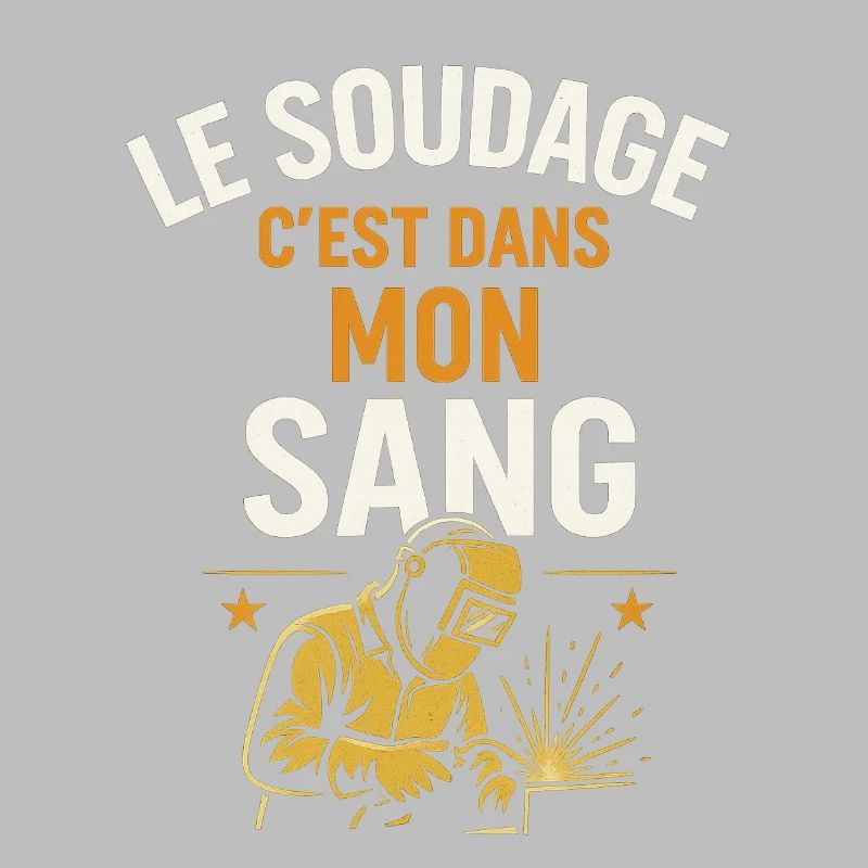 Le soudage c'est dans mon sang