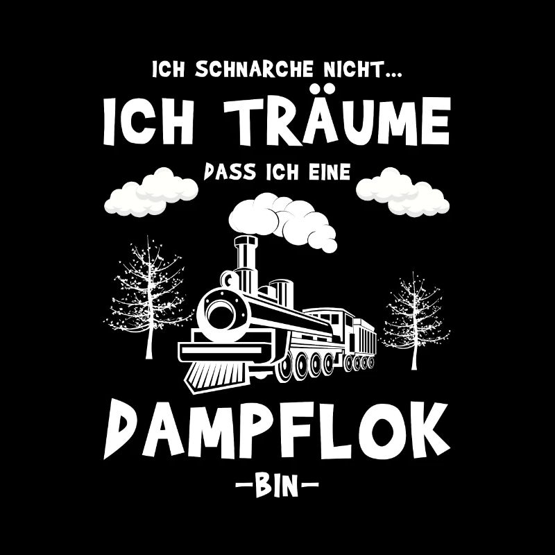 Ich schnarche nicht - Dampflok