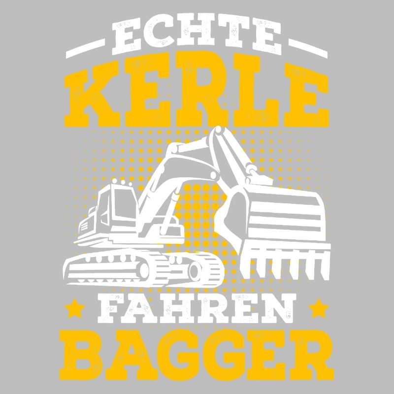 Bagger Spruch Bauarbeiter Baggerfahrer