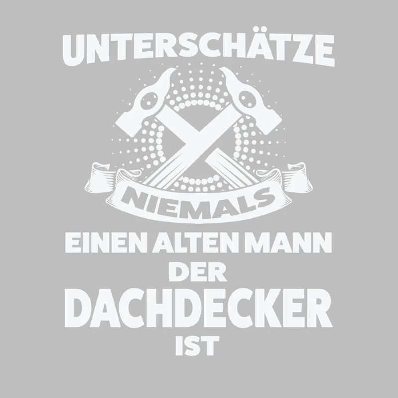 Dachdecker Beruf Dachdecken Geschenk