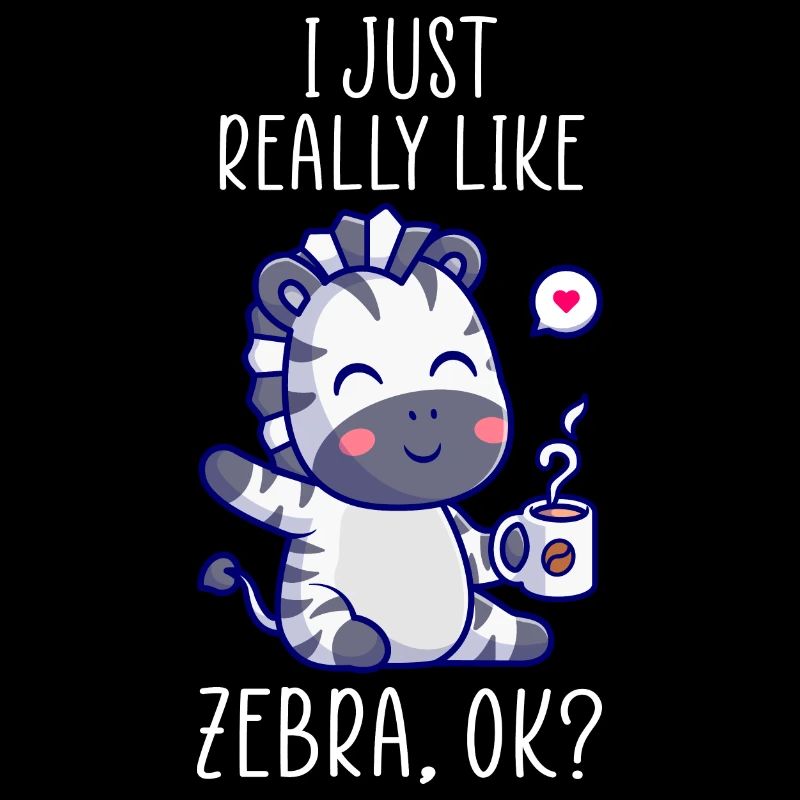J’aime vraiment Zebra ok? Conception Zebra