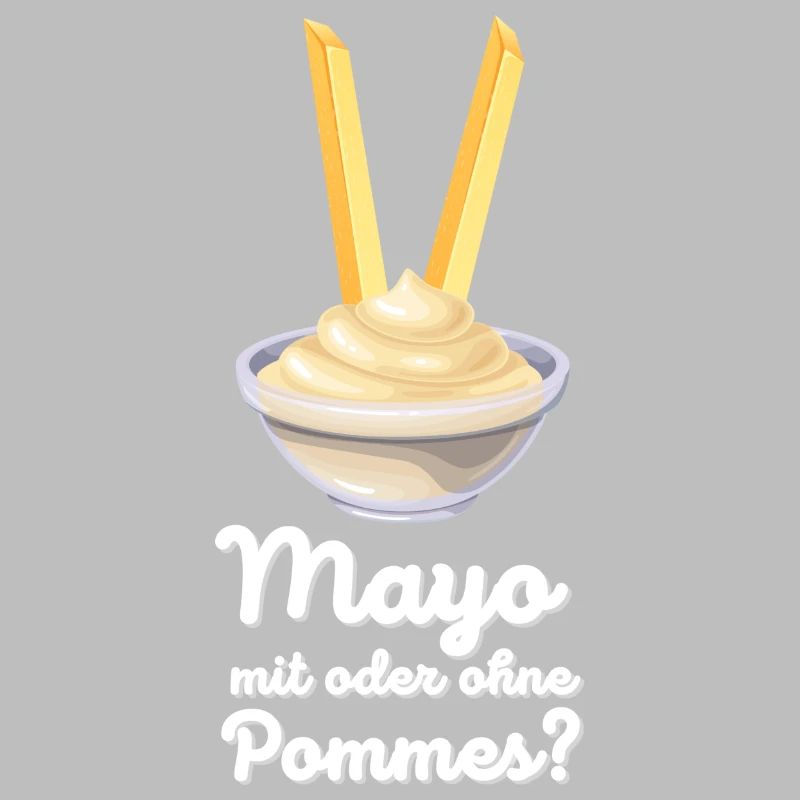 Mayo mit Pommes oder lieber nur Mayonnaise?