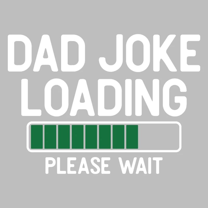 Dad joke loading please wait