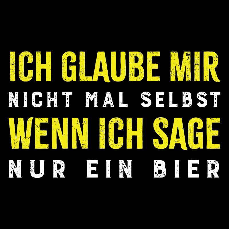 Nur ein Bier (glaub ich selbst nicht)