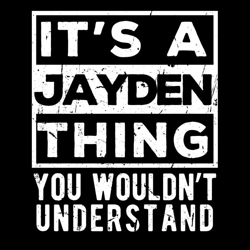 C’est une chose de Jayden que tu ne comprendrais pas