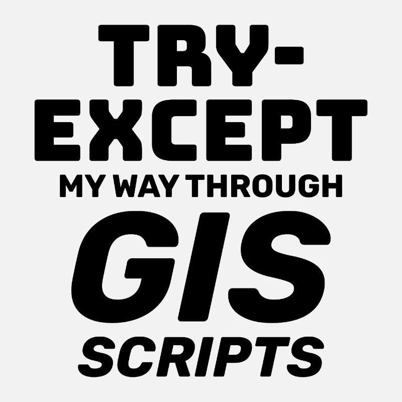 GIS-Skripte Programmieren Ausprobieren außer Debuggen