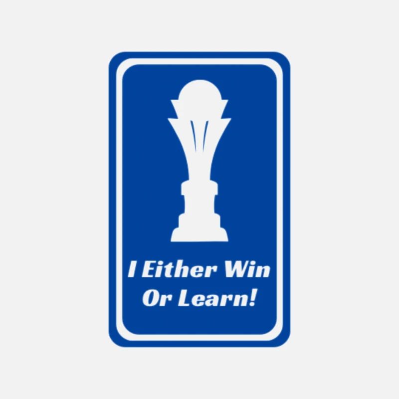 I Either Win Or Learn