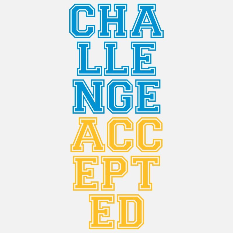 Cool Challenge Accepted Design