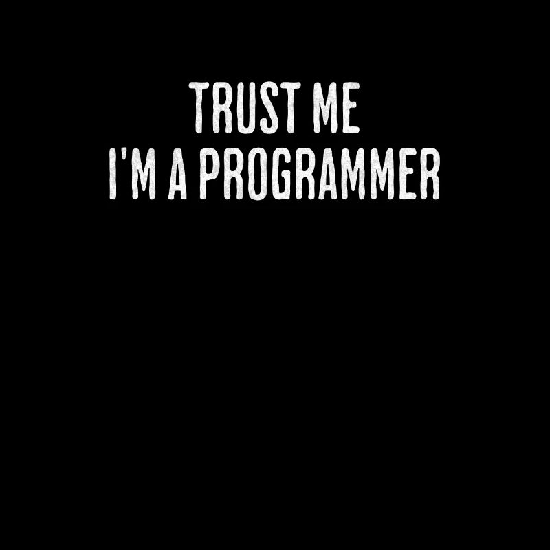 Trust me, I'm programming - Design for