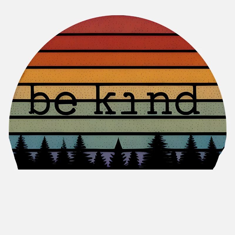 be kind