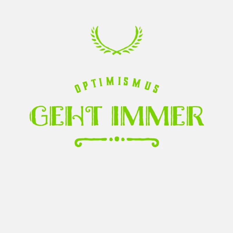 Optimismus ist wunderbar