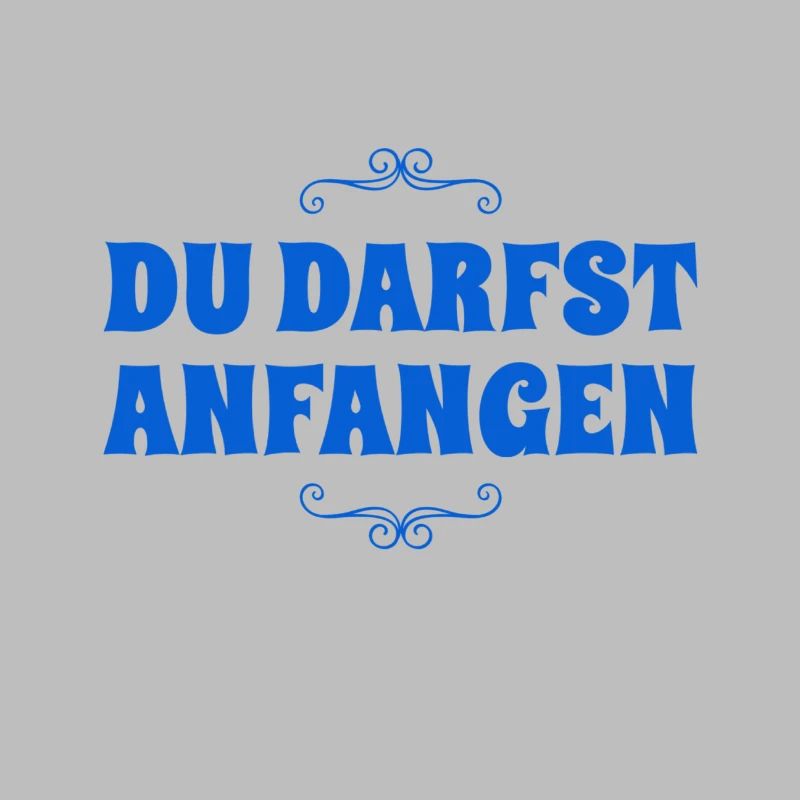 du beginnst