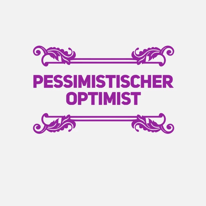 vor dir steht ein realistischer Optimist