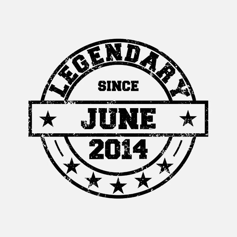 Legendary since Juni 2014 - Geburtstag