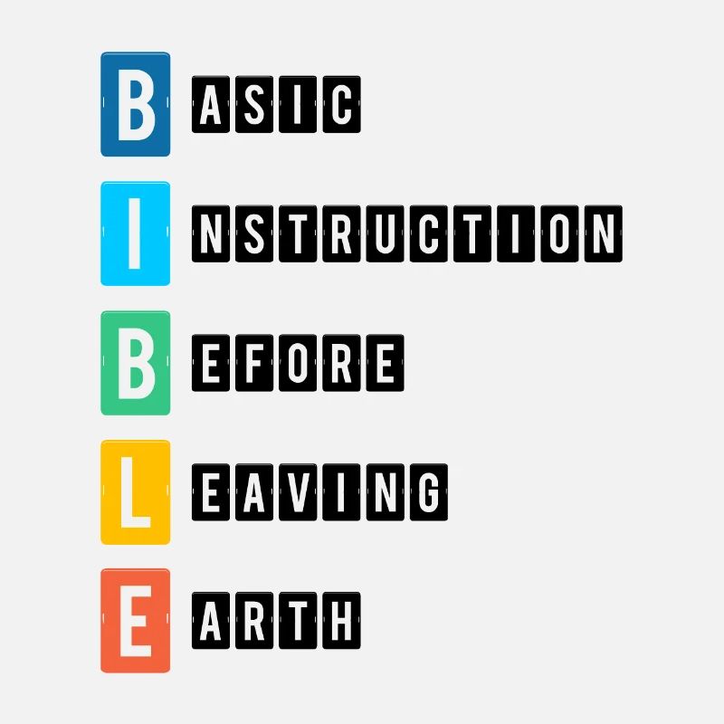 Bible Basic Intruction before Leaving earth