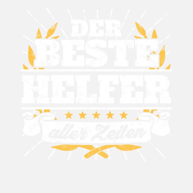 Bester Helfer Spruch Geschenk Shirt