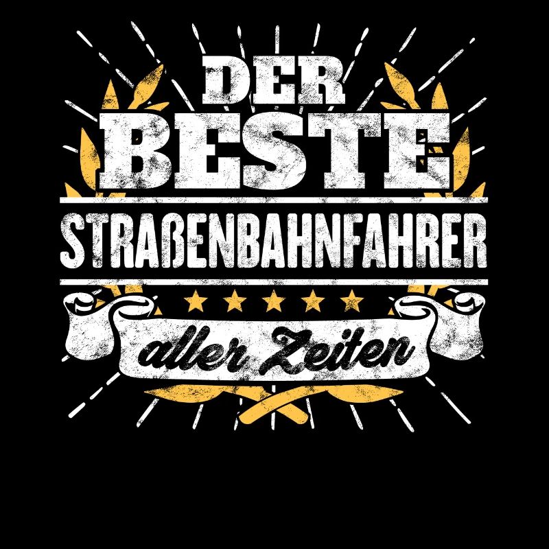 Bester Straßenbahnfahrer Spruch Geschenk Shirt