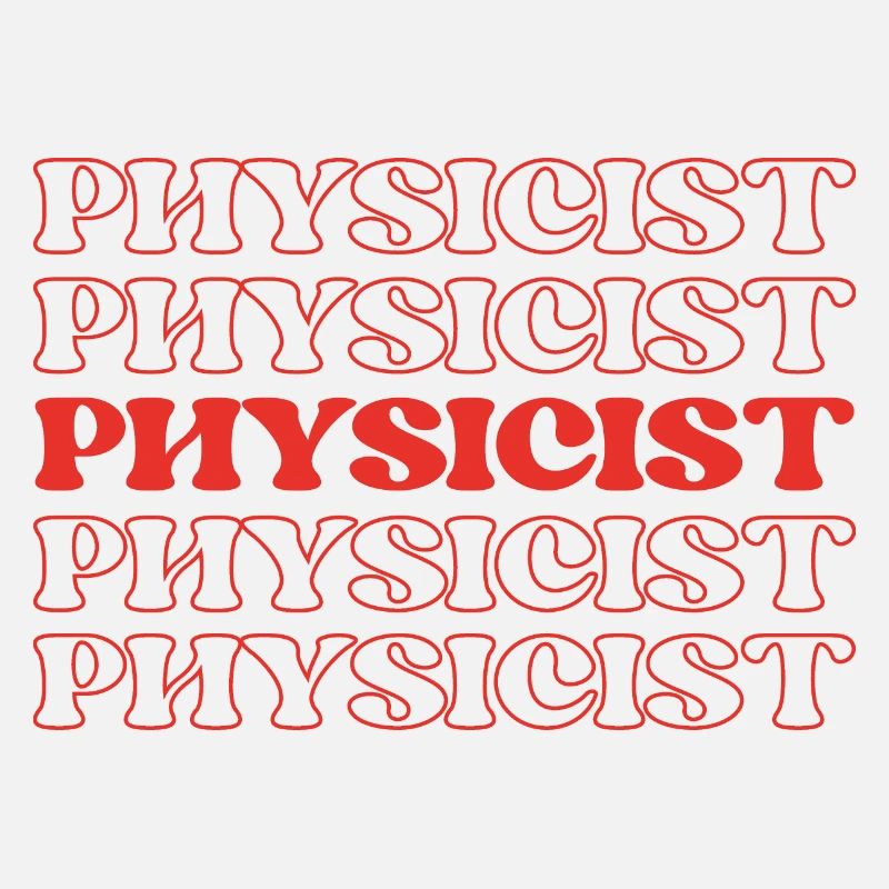 Physicist Scientist Natural Philosopher Science