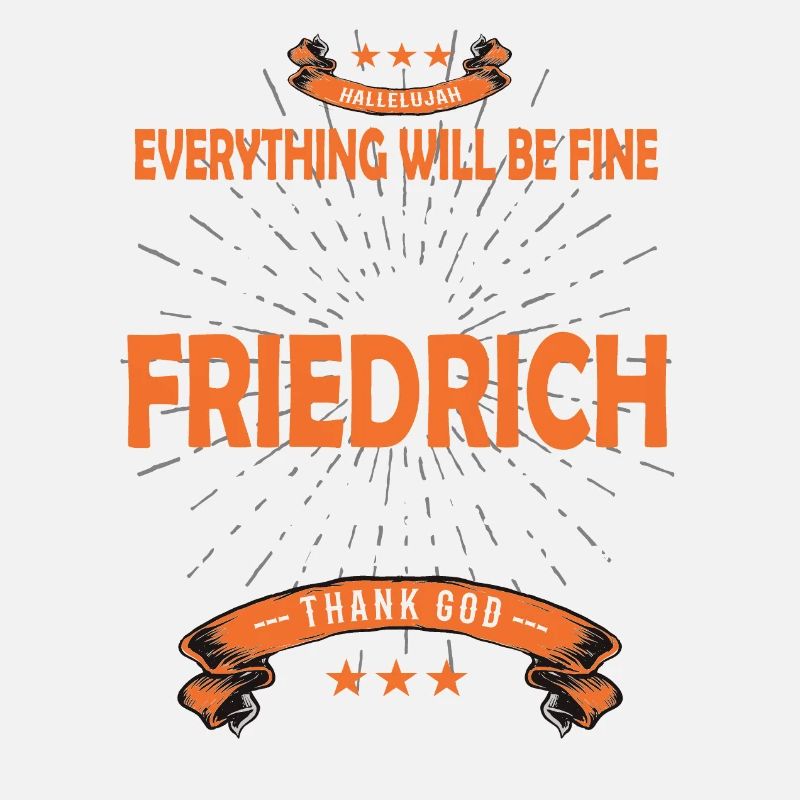 Everything will be fine Friedrich Is back