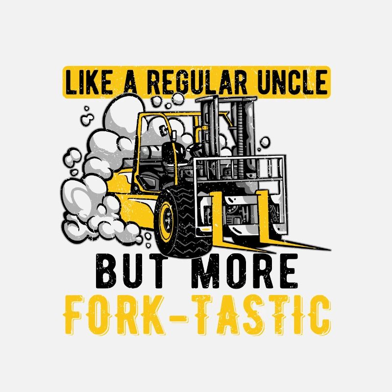 Staplerfahrer Gabelstapler Fork-Tastic Onkel