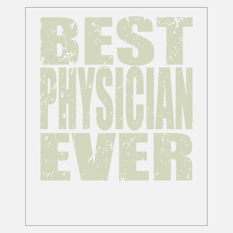 Best Physicist ever Physicist Gift