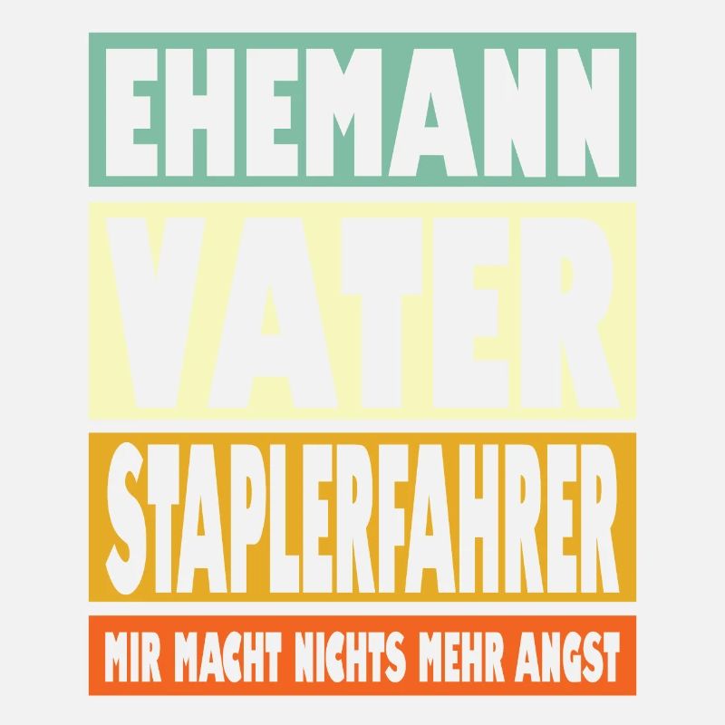 Staplerfahrer Vater Ehemann Held