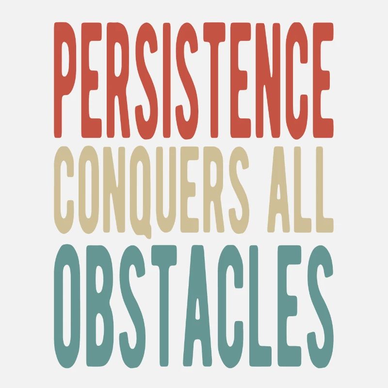 La persévérance surmonte tous les obstacles