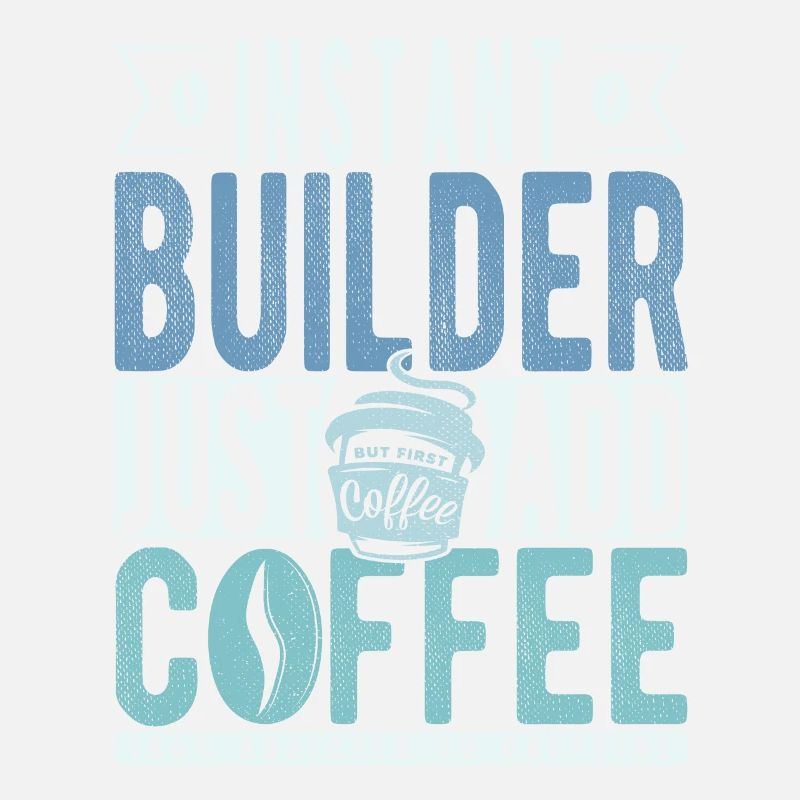 Instant Builder Il suffit d’ajouter du café