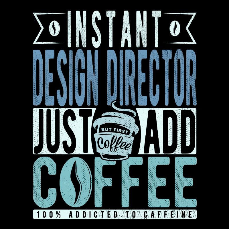Directeur de la conception instantanée Il suffit d’ajouter du café