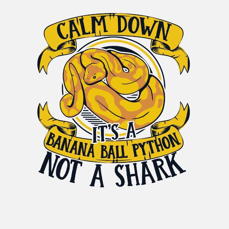 Calm Down It's Not A Shark Python Banana Ball