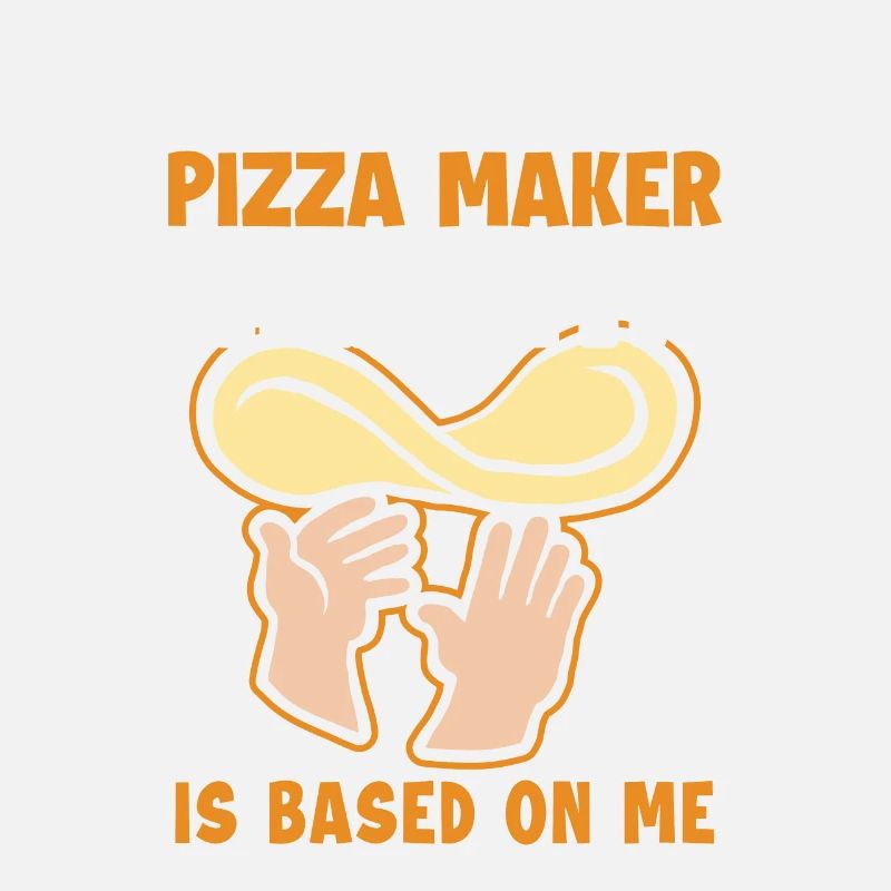 Pizza Maker Stereotype is Based On Me Pizza