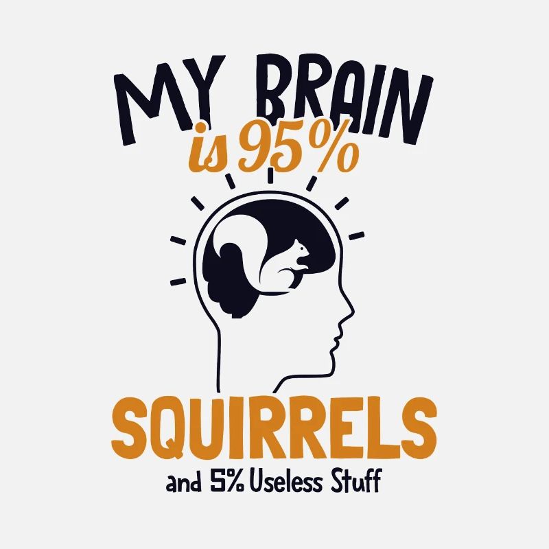 My Brain is 95% Squirrels Grey Squirrel Squirrel